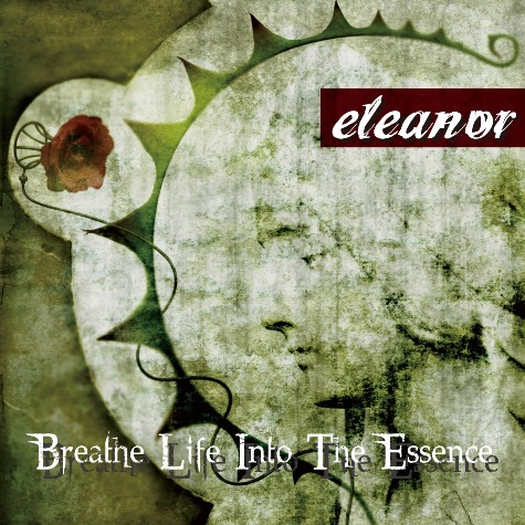 eleanor - Breathe Life Into The Essence